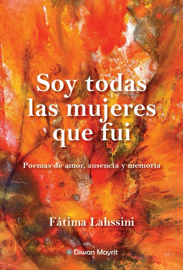 Fátima Lahssini consolida su proyección en el hispanismo con “Todas las mujeres que fui” 1 IMG 20260503 WA0003